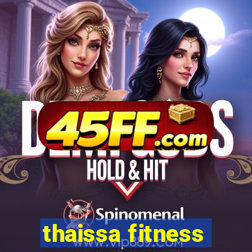 thaissa fitness